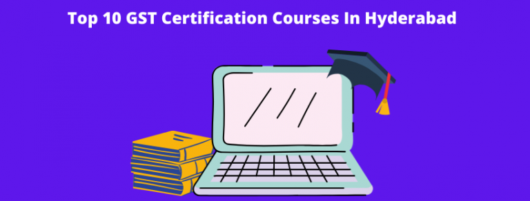 GST Certification Courses in Hyderabad