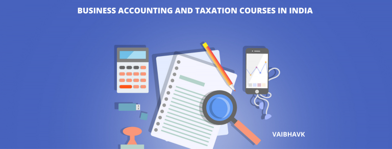 List of best business accounting and taxation courses in India