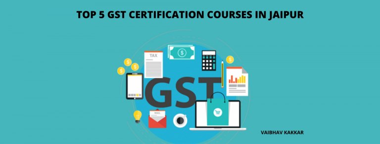 List of best GST certification courses in Jaipur