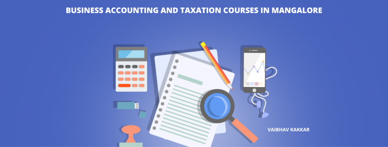 List of best business accounting and taxation courses in Mangalore