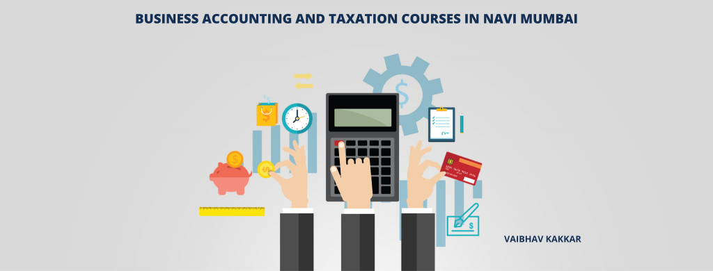 List of best business accounting and taxation courses in Navi Mumbai
