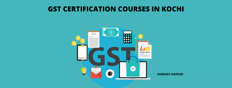 List of best GST certification courses in Kochi