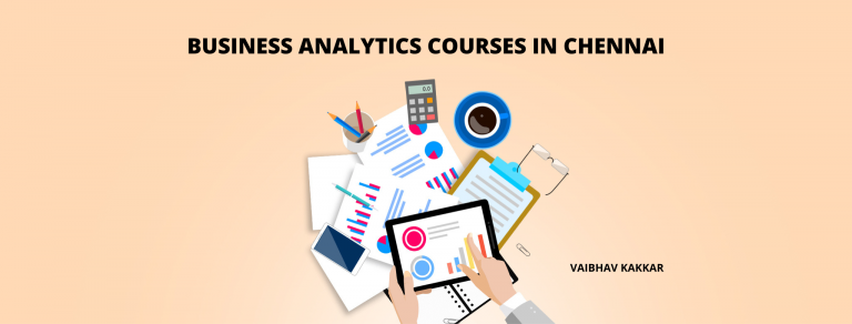 List of best business analytics courses in Chennai