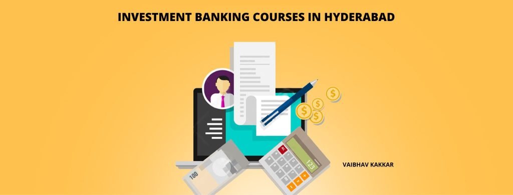 List of best investment banking courses in Hyderabad