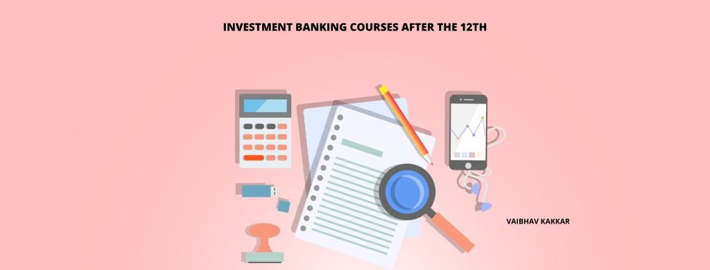 List of best investment banking courses after the 12th