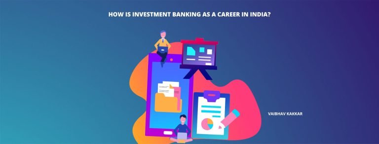 How is investment banking as a career in India?