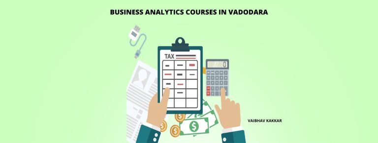List of best business analytics courses in Vadodara