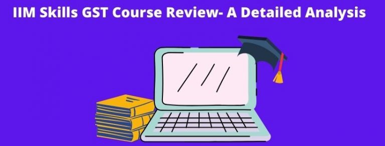 The image depicts IIM Skills GST Course Review.