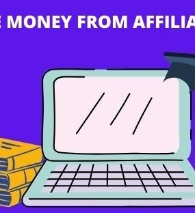 The image suggests how to make money from affiliate marketing