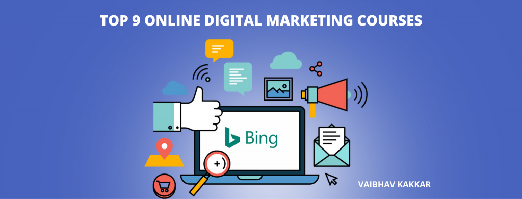 Top 9 Practical Oriented Online Digital Marketing Courses