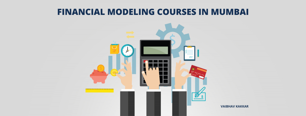 List of best financial modeling courses in Mumbai