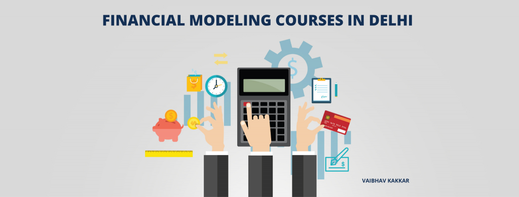List of best financial modeling courses in Delhi