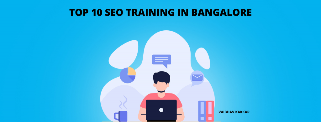 List of best SEO training in Bangalore