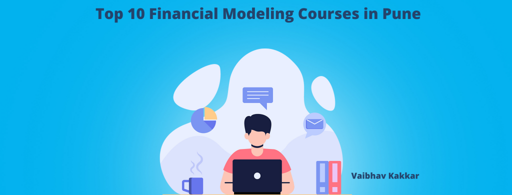 Top 10 Financial Modeling Courses in Pune