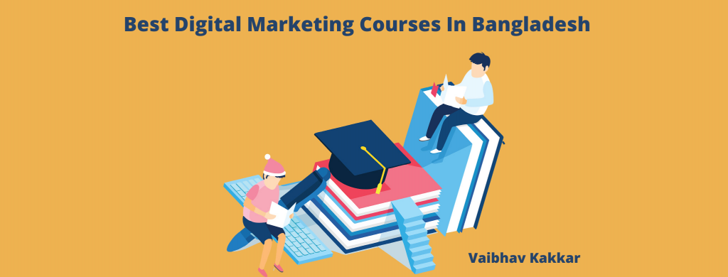 Best Digital Marketing Courses Bangladesh