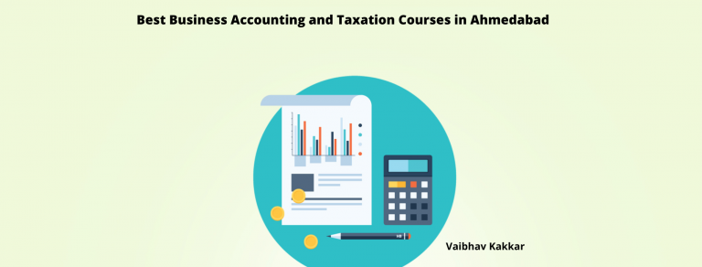 Top Business Accounting and Taxation Courses in Ahmedabad