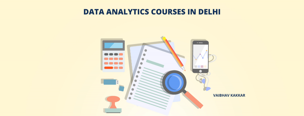 Top 9 Data Analytics Courses In Delhi With Placements Top 9 Data Analytics Courses In Delhi With Placements