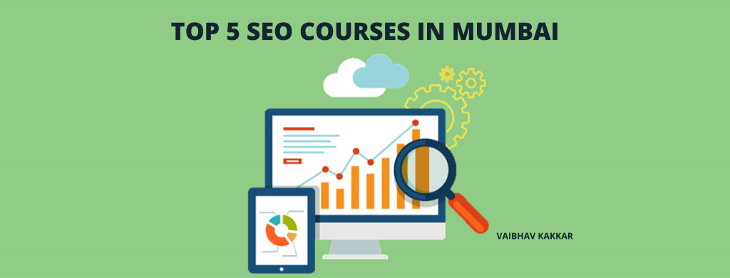 List of best SEO courses in Mumbai