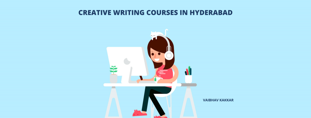 List of best creative writing courses in Hyderabad
