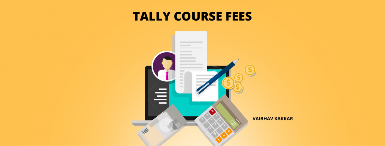 A complete guide to the tally course fees in detail