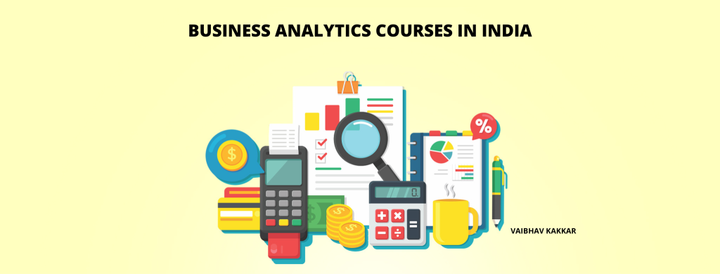 List of best business analytics courses in India