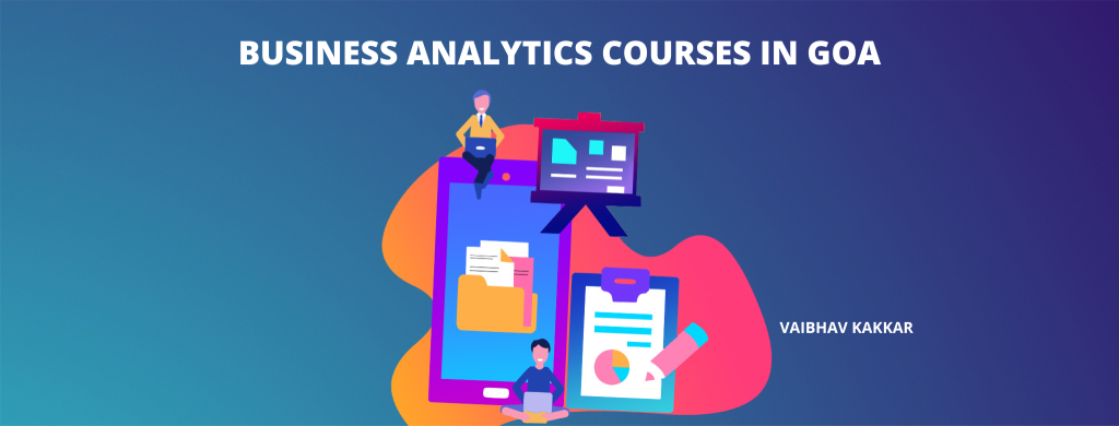 List of best business analytics courses in Goa