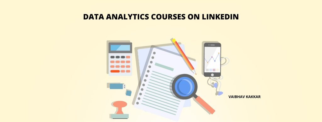 List of best data analytics courses on Linkedin