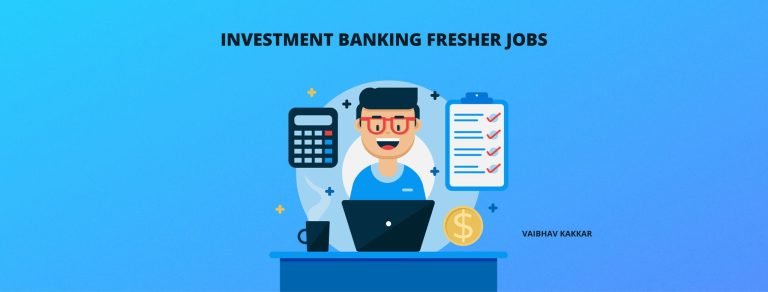 List of best investment banking fresher jobs