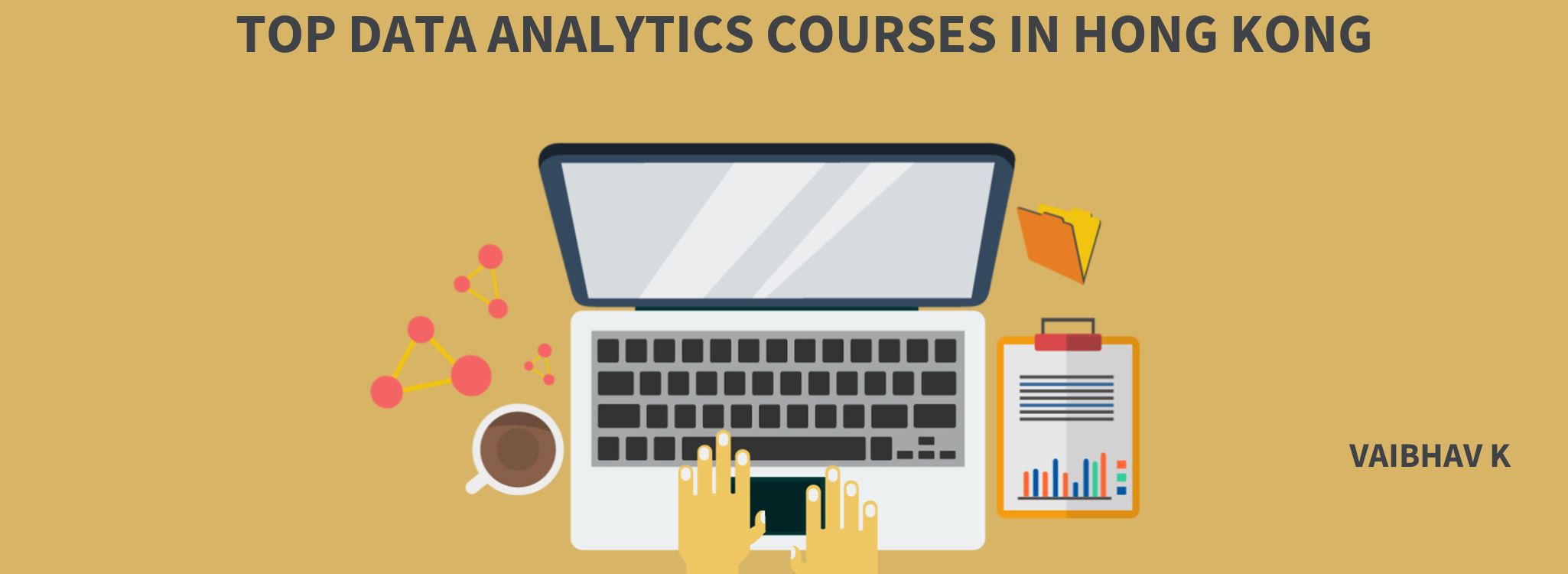 TOP DATA ANALYTICS COURSES IN HONG KONG-compressed