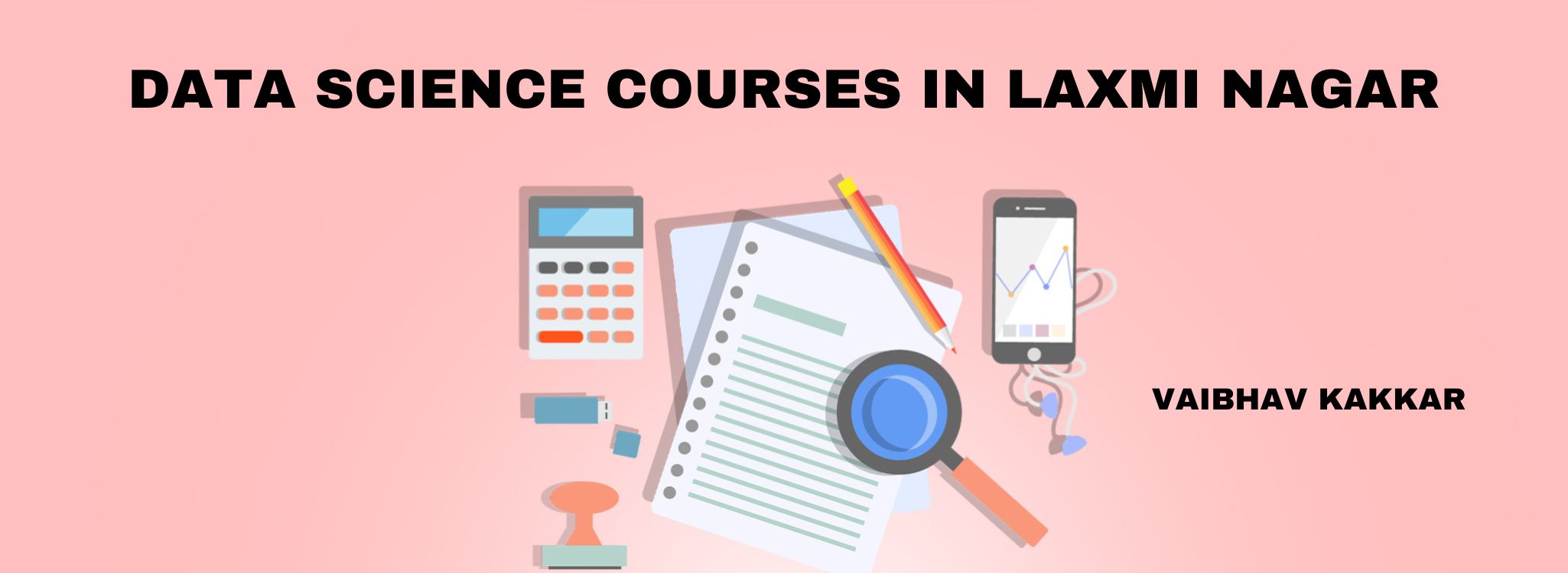 DATA SCIENCE COURSES IN LAXMI NAGAR