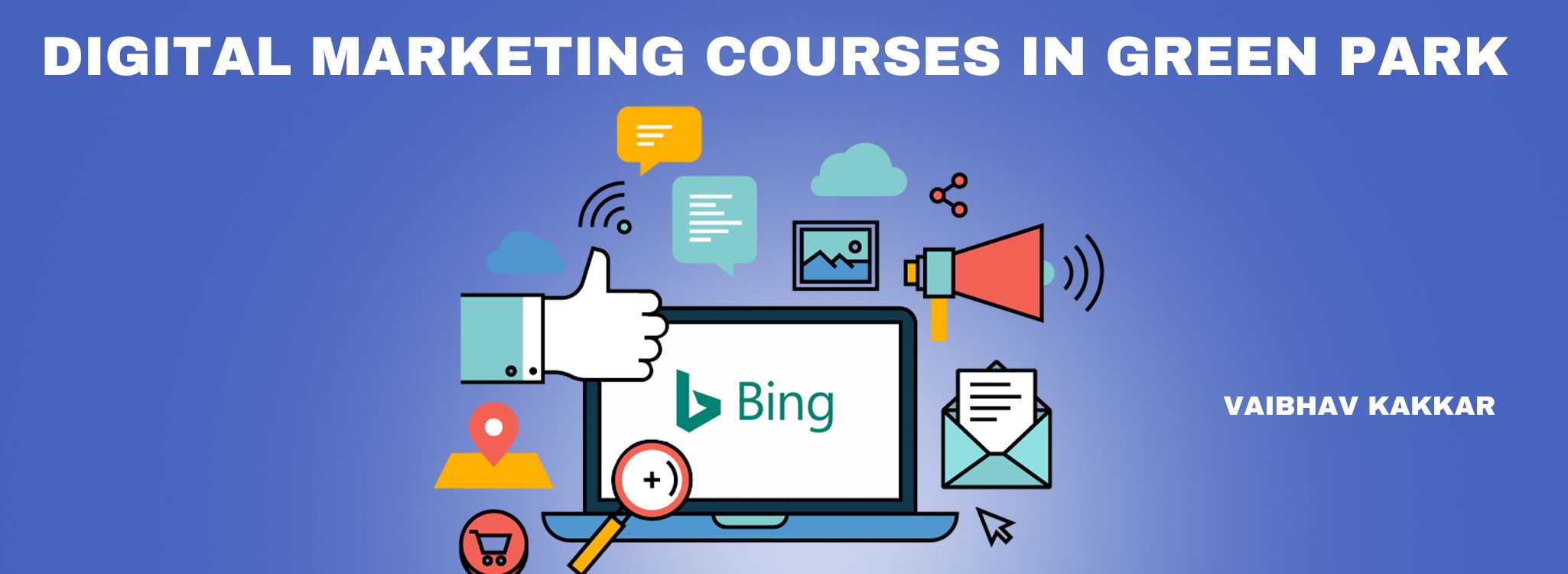 DIGITAL MARKETING COURSES IN GREEN PARK